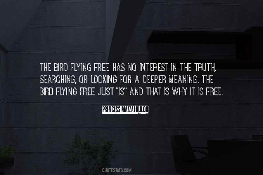 Fly Like A Free Bird Quotes #1699259