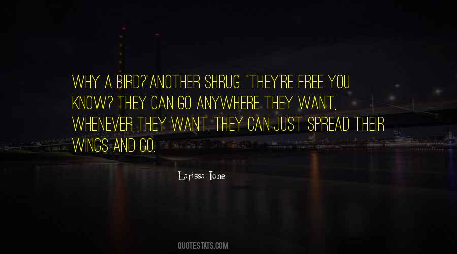 Fly Like A Free Bird Quotes #1857572