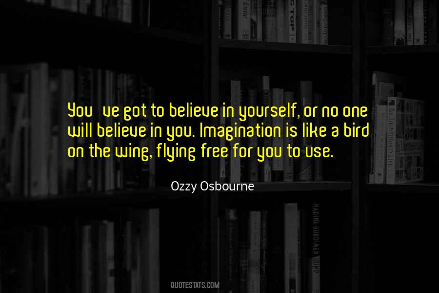 Fly Like A Free Bird Quotes #285152