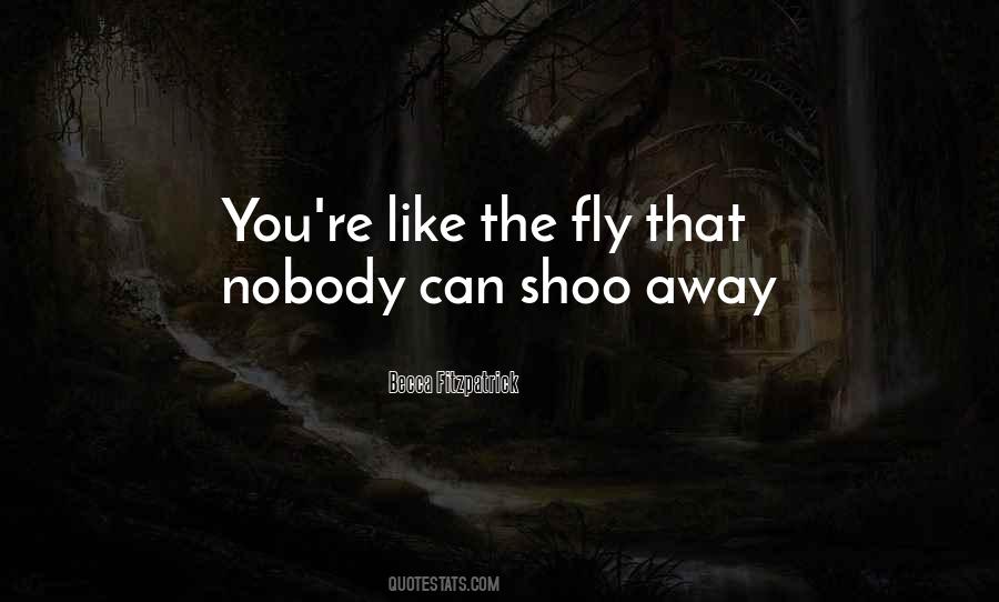 Fly Quotes #1860644