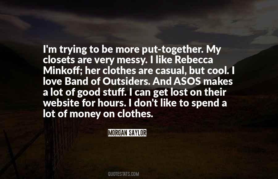 Trying Clothes Quotes #1305486
