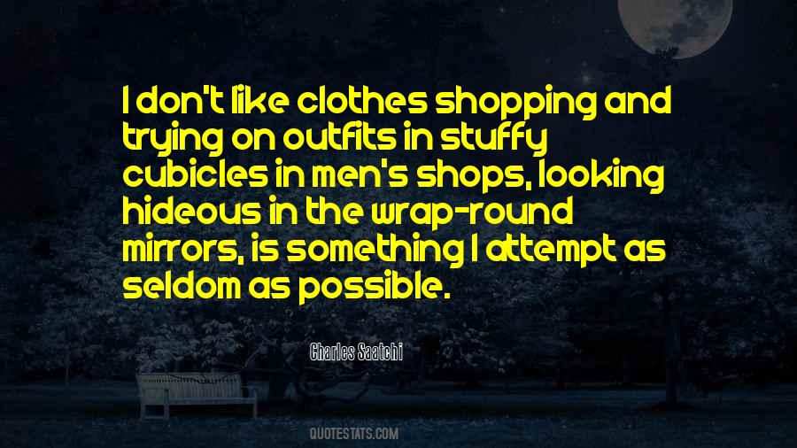 Trying Clothes Quotes #629069