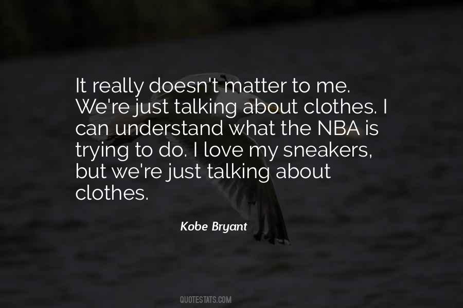 Trying Clothes Quotes #945456