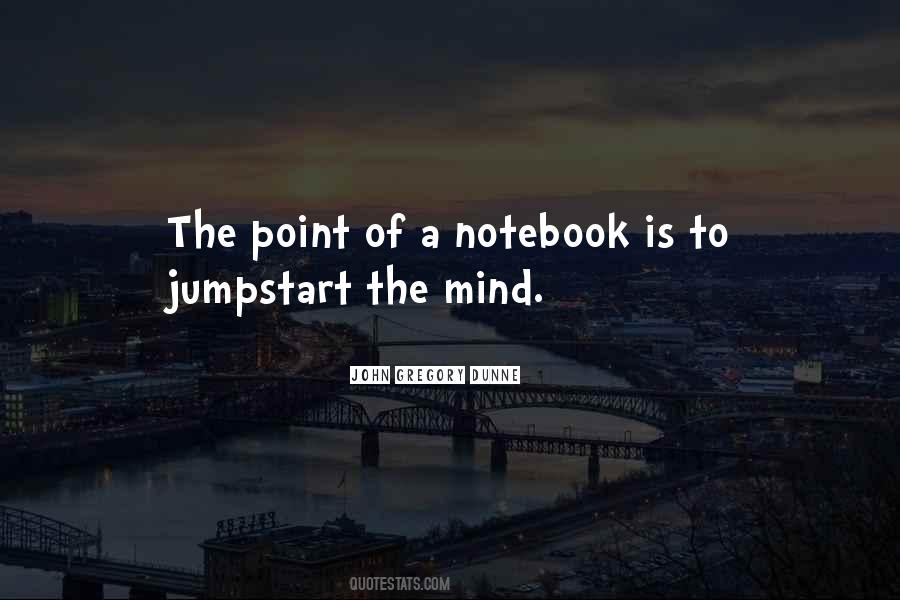 Quotes About A Notebook #1324513