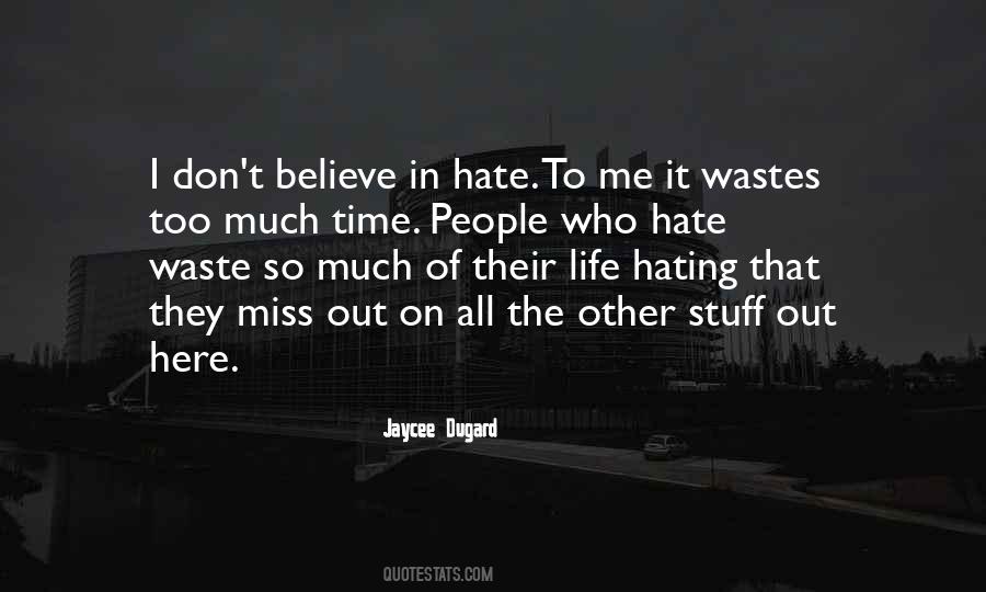 Quotes About Hating People #1257558