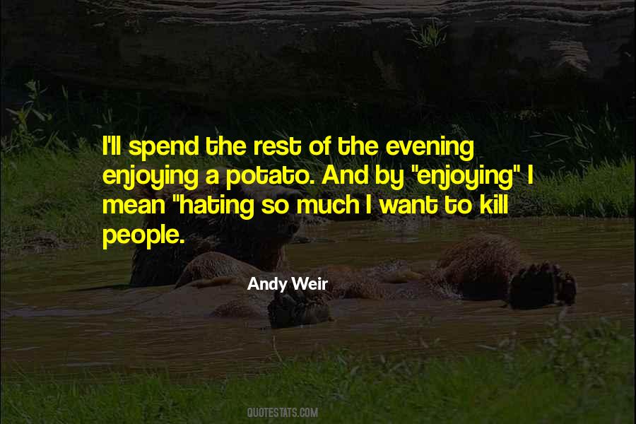 Quotes About Hating People #1549111