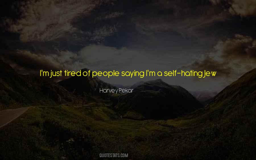 Quotes About Hating People #1551301