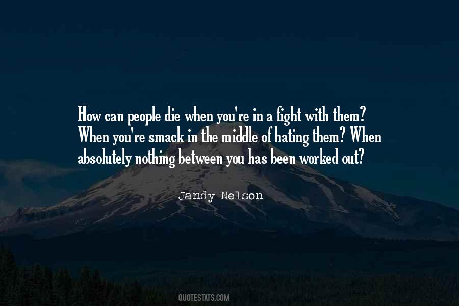 Quotes About Hating People #68462