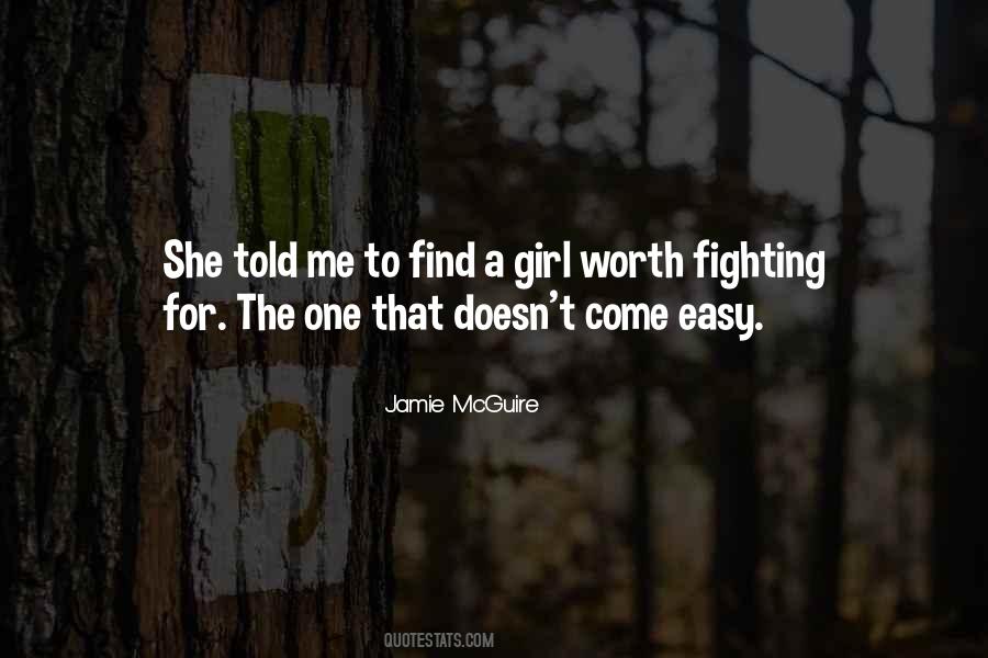 The Girl Worth Fighting For Quotes #77369