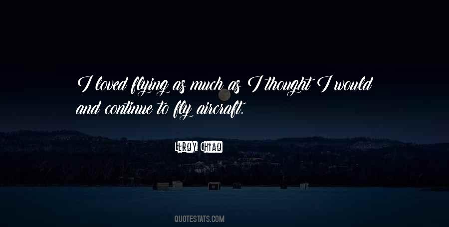 Flying Aircraft Quotes #395278