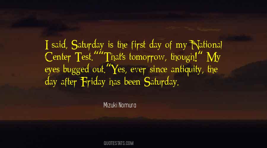 Its Friday Tomorrow Quotes #1685212
