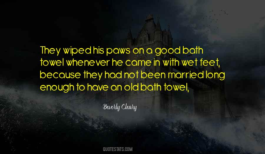 Wet Towel Quotes #397119