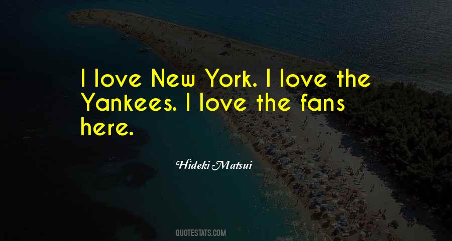 Love New York Quotes #537437