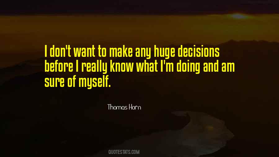 I Know What I Am Doing Quotes #1144721