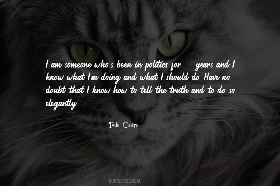 I Know What I Am Doing Quotes #1650978
