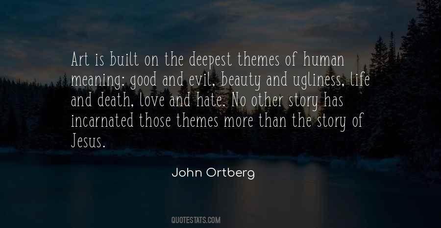 Hate Is Good Quotes #103778