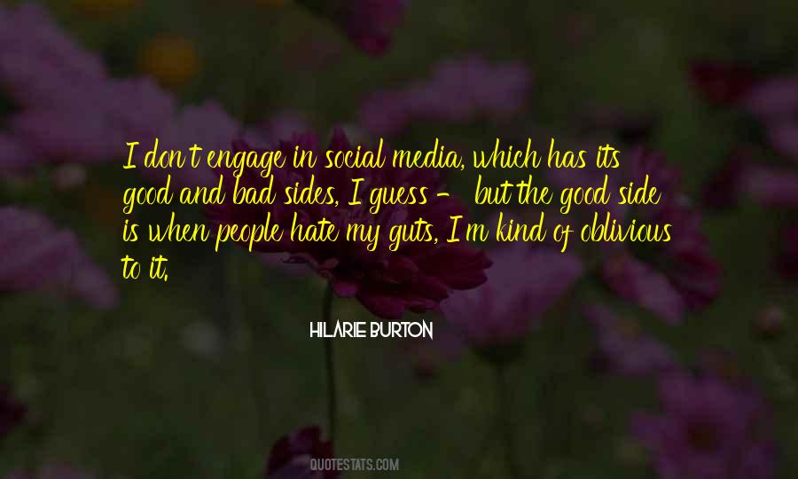 Hate Is Good Quotes #1039771