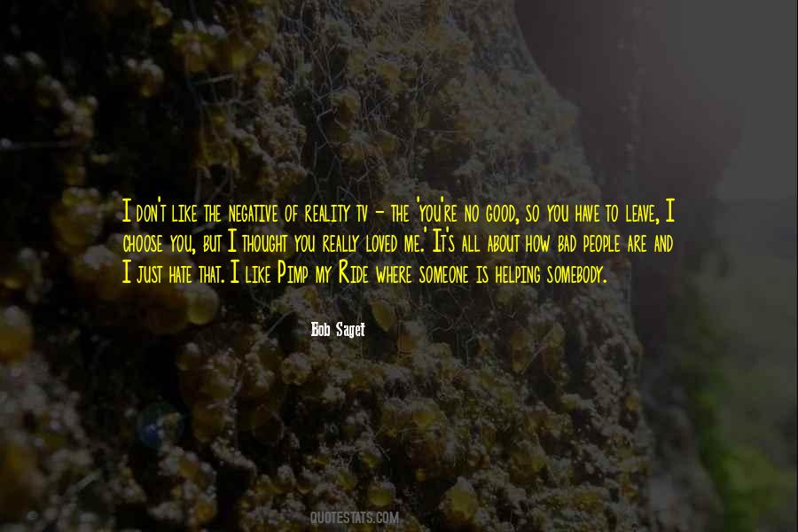 Hate Is Good Quotes #1405701