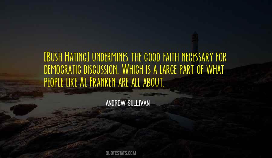 Hate Is Good Quotes #1424771