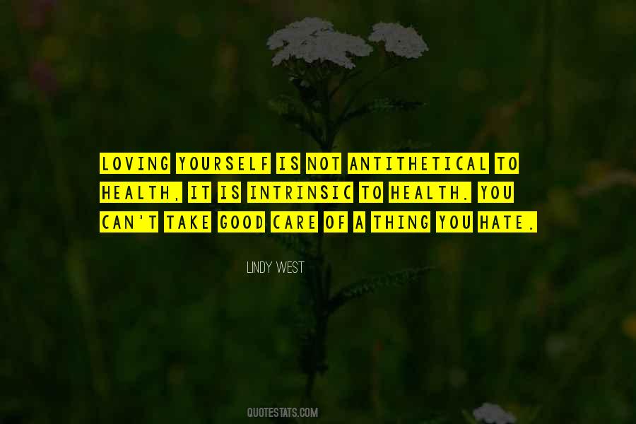 Hate Is Good Quotes #293319
