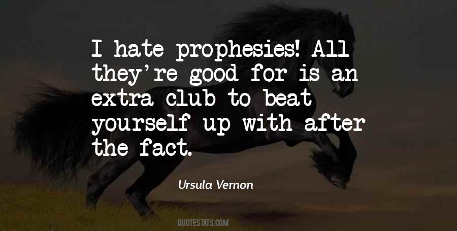 Hate Is Good Quotes #297786