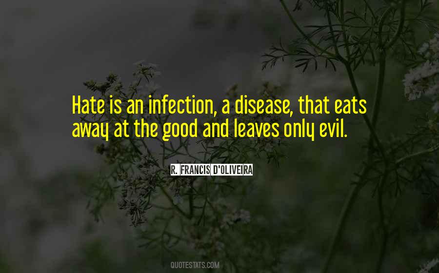Hate Is Good Quotes #328659