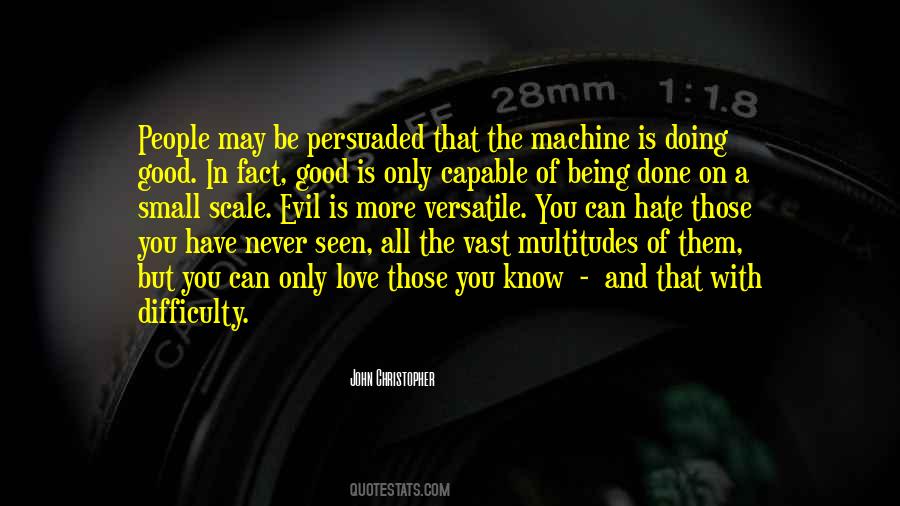Hate Is Good Quotes #646901
