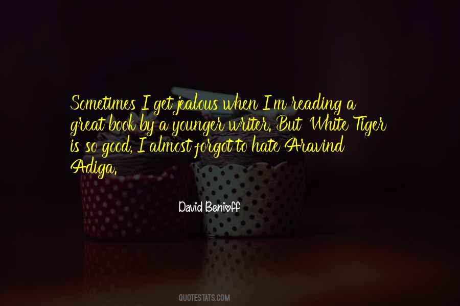 Hate Is Good Quotes #719141
