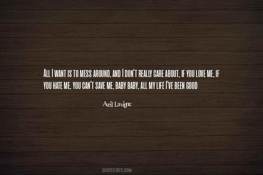 Hate Is Good Quotes #795098