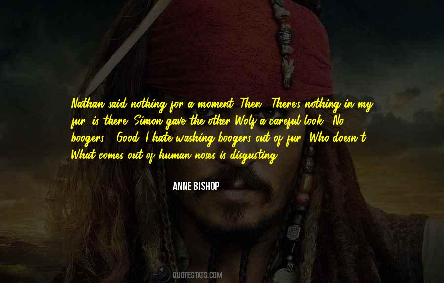 Hate Is Good Quotes #801655