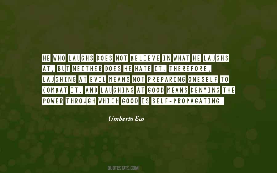 Hate Is Good Quotes #899370