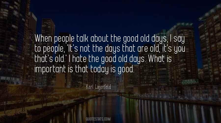 Hate Is Good Quotes #934876