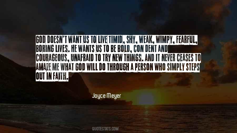 Never Be Weak Quotes #1376211
