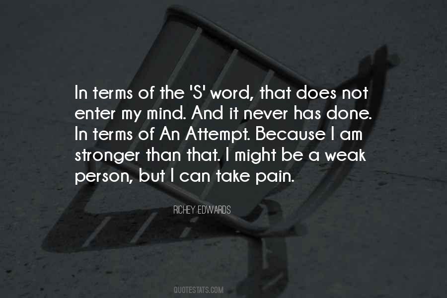 Never Be Weak Quotes #1455111