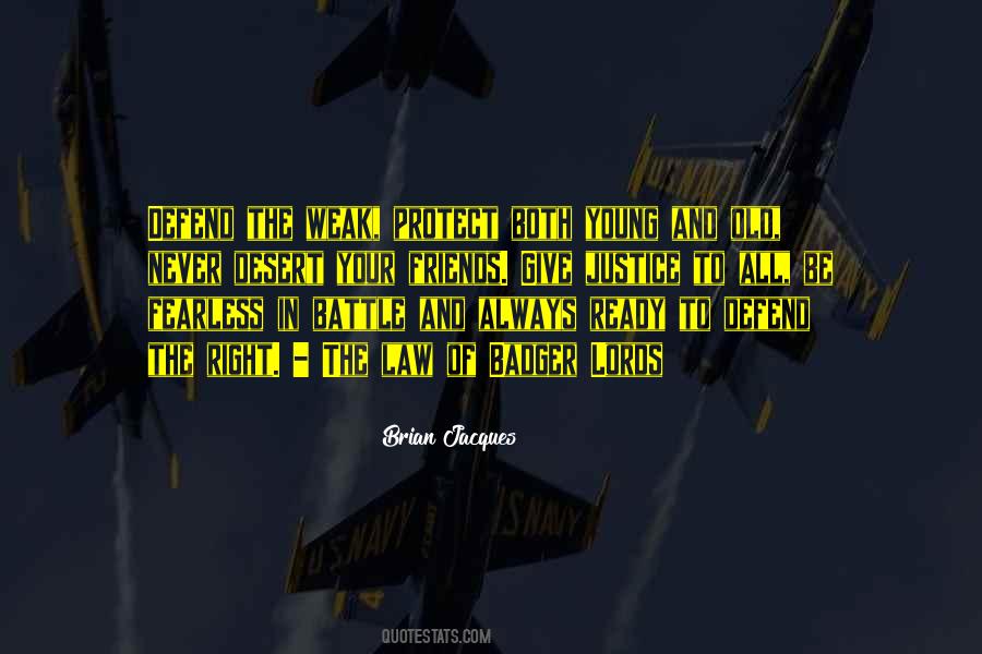 Never Be Weak Quotes #538410