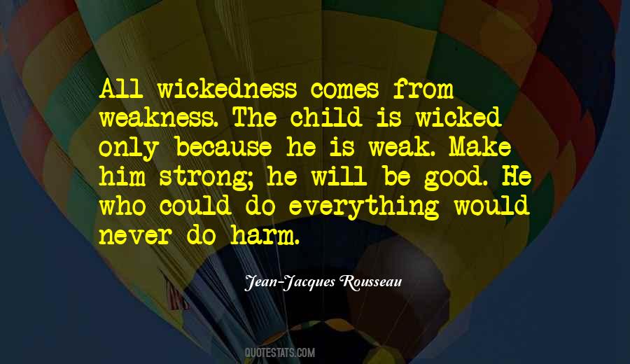 Never Be Weak Quotes #540822