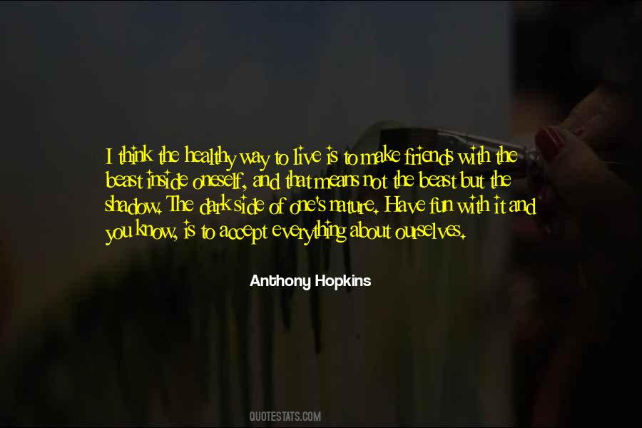 Shadow Friends Quotes #1510894
