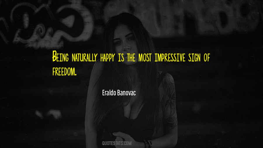 Happiness Freedom Quotes #17701