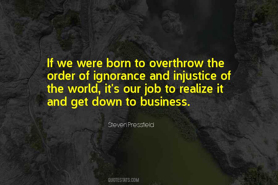 Get Down To Business Quotes #924619
