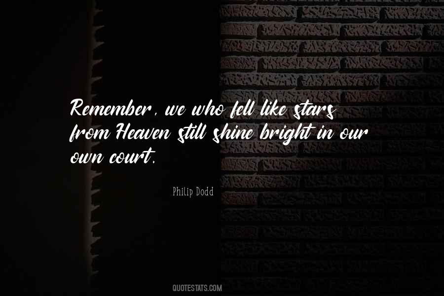 Stars Shine Bright Quotes #1254764