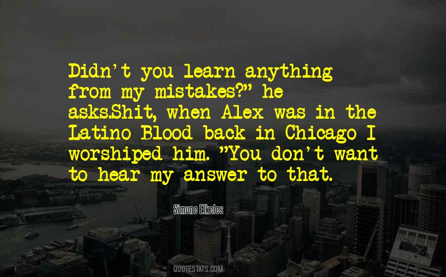 Learn My Mistakes Quotes #189813