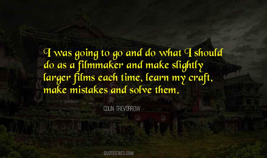 Learn My Mistakes Quotes #632195