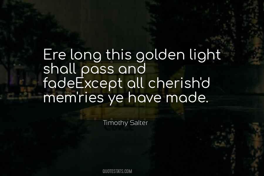 Cherish Our Memories Quotes #1555514