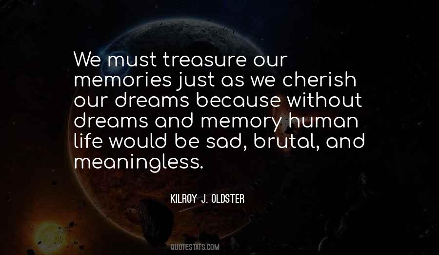 Cherish Our Memories Quotes #570588