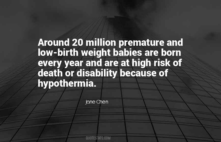 Born Premature Quotes #949803