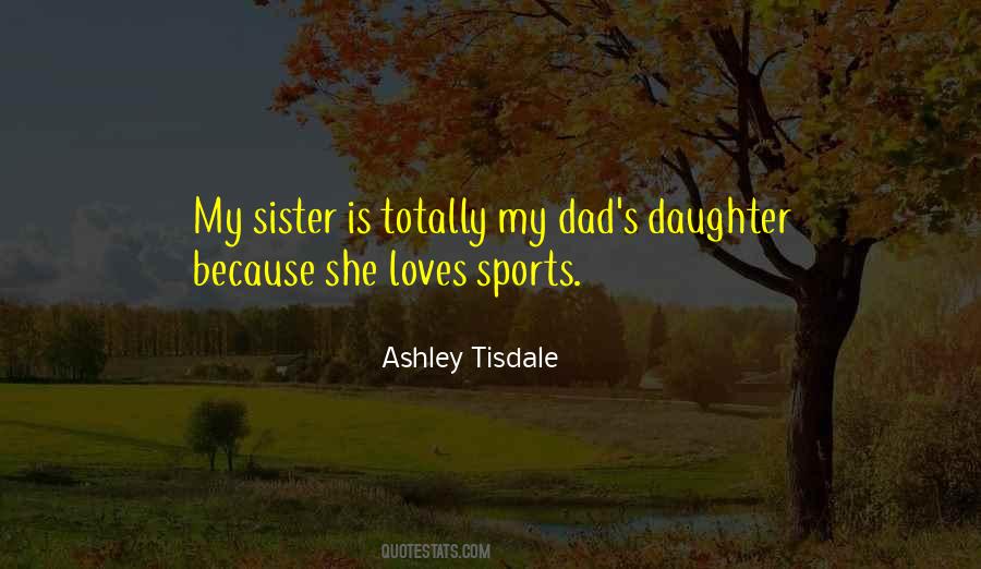 Sister Is Quotes #1374065