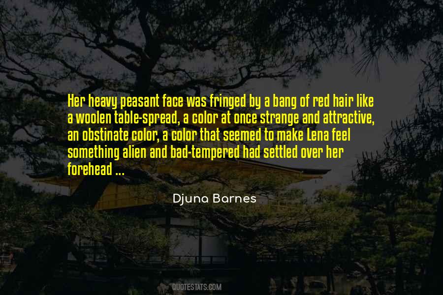 Her Hair Red Quotes #1427136