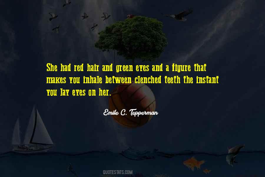 Her Hair Red Quotes #457124