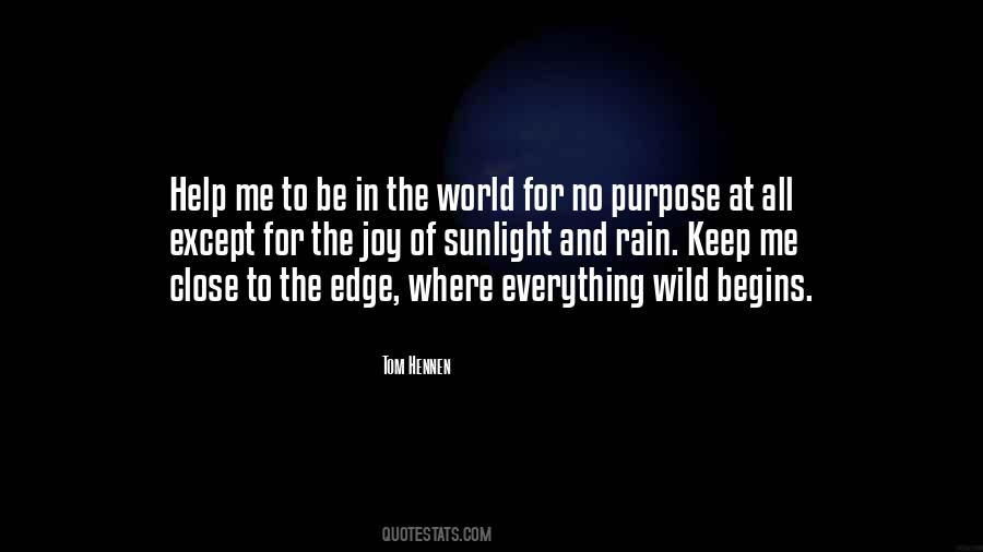 Quotes About Purpose In Everything #1219751
