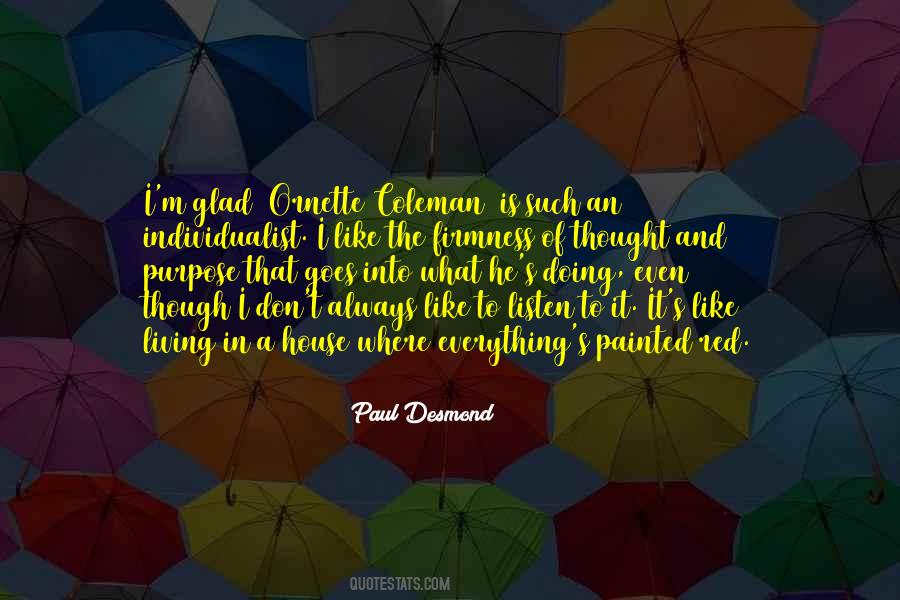 Quotes About Purpose In Everything #1350360